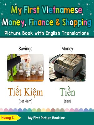 cover image of My First Vietnamese Money, Finance & Shopping Picture Book with English Translations